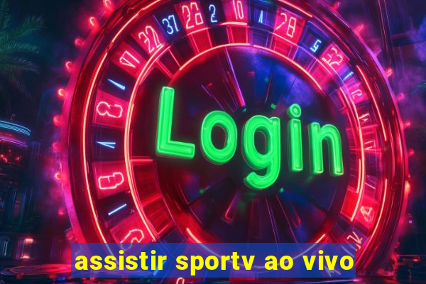 assistir sportv ao vivo